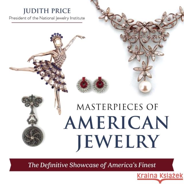 Masterpieces of American Jewelry (Latest Edition) Judith Price 9781635618341 Echo Point Books & Media