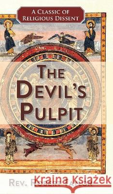 The Devil's Pulpit Robert Taylor 9781635618860