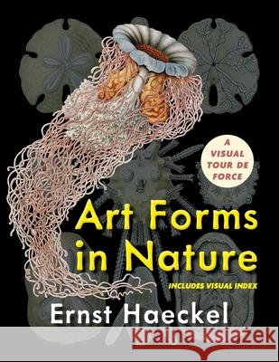 Art Forms in Nature (Dover Pictorial Archive) Ernst Haeckel 9781635619201