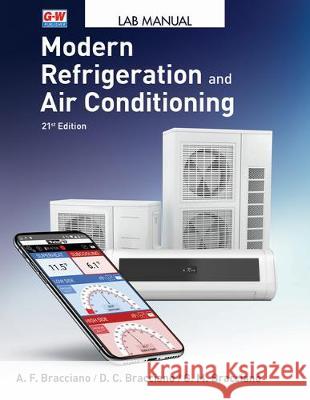 Modern Refrigeration and Air Conditioning Alfred F. Bracciano Daniel C. Bracciano Gloria M. Bracciano 9781635638790 Goodheart-Wilcox Publisher