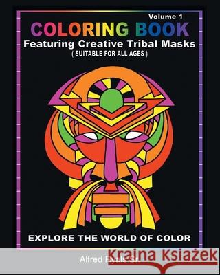 African Masked Theme Coloring Book Alfred Ryals, Sr 9781635680027