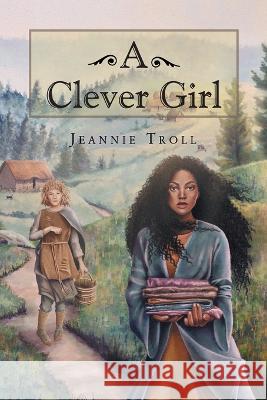 A Clever Girl Jeannie Troll 9781635680447