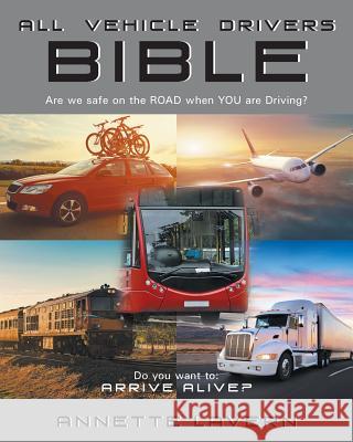 All Vehicle Drivers BIBLE Lavern, Annette 9781635688658 Page Publishing, Inc.