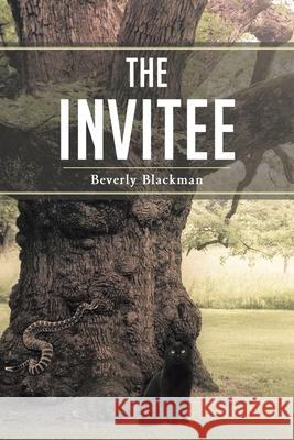 The Invitee Beverly Blackman 9781635689105 Page Publishing, Inc.