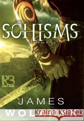 Schisms James Wolanyk 9781635730241 Kensington Publishing Corporation