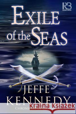 Exile of the Seas Jeffe Kennedy 9781635730449 Kensington Publishing Corporation
