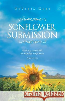 Sonflower Submission Deveria Gore 9781635757781 Christian Faith Publishing, Inc.