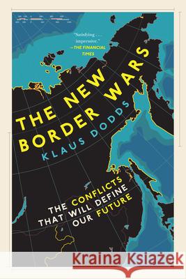 The New Border Wars: The Conflicts That Will Define Our Future  9781635769074 Diversion Books