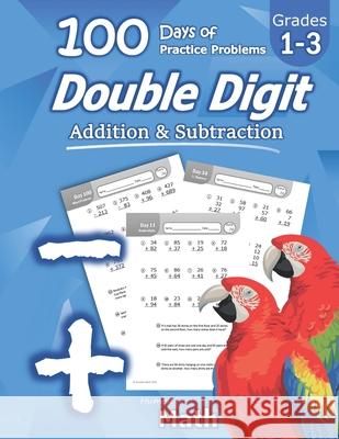 Humble Math - Double Digit Addition & Subtraction: 100 Days of Practice Problems: Ages 6-9, Reproducible Math Drills, Word Problems, KS1, Grades 1-3, Humble Math 9781635783032 Libro Studio LLC