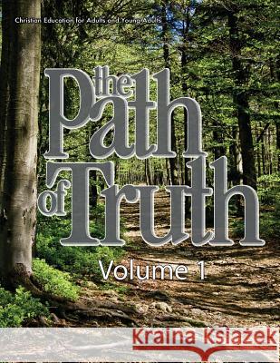 The Path of Truth, Volume 1: Christian Education for Adults and Young Adults. Picavea German 9781635800159 Mesoamerica Regional Publications