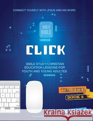 Click - Connecting With Christ and His Word, #2 Patricia Picavea   9781635803228 Mesoamerica Discipleship Ministries