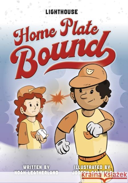 Home Plate Bound Noah Leatherland 9781635831139 Jolly Fish Press