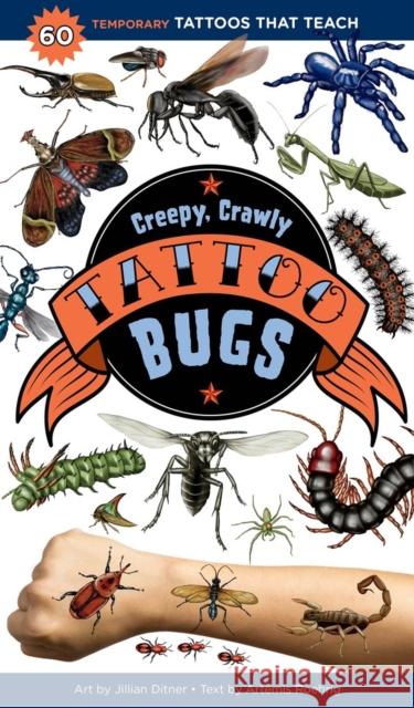 Creepy, Crawly Tattoo Bugs: 60 Temporary Tattoos That Teach Roehrig, Artemis 9781635861969