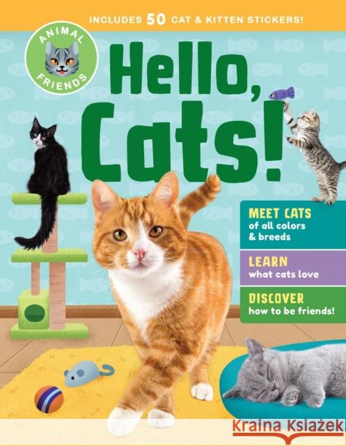 Animal Friends: Hello, Cats! Editors of Storey Publishing 9781635869200 Workman Publishing