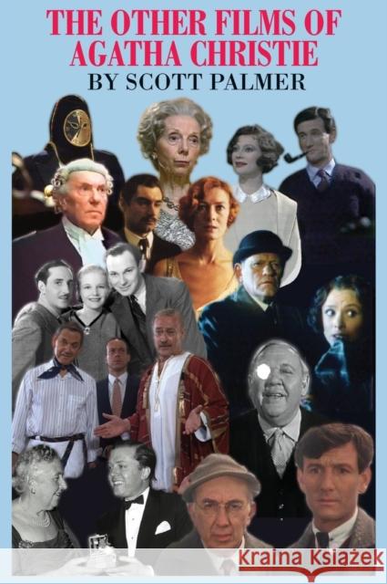 The Other Films of Agatha Christie Scott V. Palmer 9781635874747 Cypress Hills Press