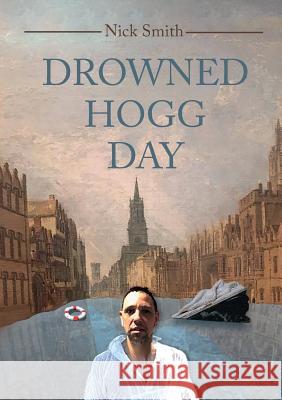 Drowned Hogg Day Nick Smith Daniela Lipscombe 9781635877380