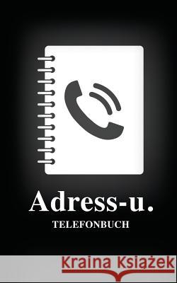 Adress-u. Telefonbuch Us, Journals R. 9781635891256 Journals R Us
