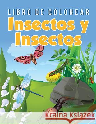 Libro de Colorear Insectos y Insectos Young Scholar   9781635892574 Young Scholar