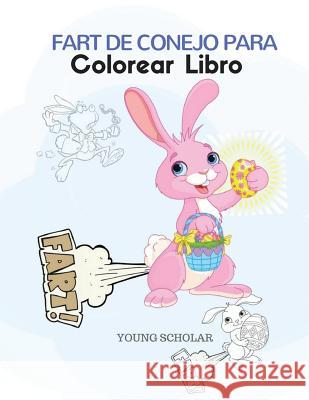 Fart de conejo para colorear libro Scholar, Young 9781635893724 Young Scholar