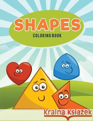 Shapes Coloring Book Coloring Pages for Kids 9781635894097 Coloring Pages for Kids