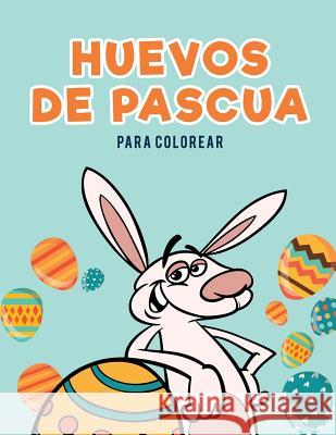 Huevos de Pascua para colorear Kids, Coloring Pages for 9781635894820 Coloring Pages for Kids