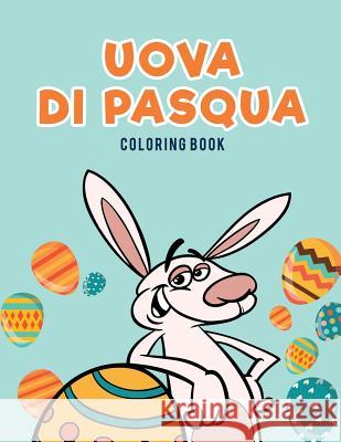 Uova di Pasqua Coloring Book Kids, Coloring Pages for 9781635894837 Coloring Pages for Kids