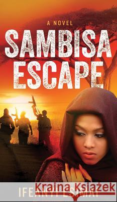 Sambisa Escape Ifeanyi Esimai 9781635897029 Ciparum Press