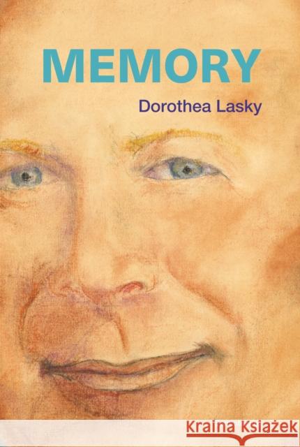 Memory Dorothea Lasky 9781635902594 Semiotext(e)