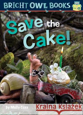 Save the Cake! Coxe, Molly 9781635920987