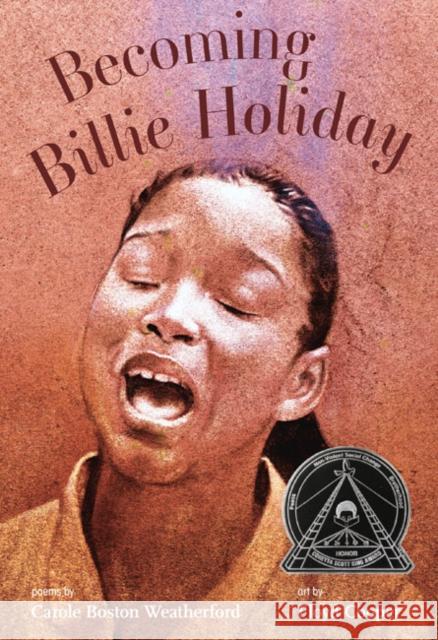 Becoming Billie Holiday Carole Boston Weatherford Floyd Cooper 9781635925579