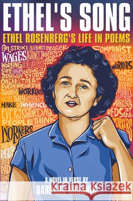 Ethel's Song: Ethel Rosenberg's Life in Poems Barbara Krasner 9781635926255 Calkins Creek Books