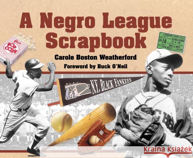 A Negro League Scrapbook Carole Boston Weatherford Buck O'Neil 9781635928358 Astra Young Readers