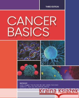 Cancer Basics Julia A. Eggert Katherine L. Byar Lisa S. Parks 9781635930511