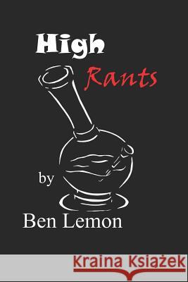 High Rants Ben Lemon 9781636004792