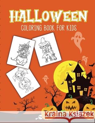 Halloween Coloring Book For Kids: Halloween Activity Book for Children Of All Ages Draw Mummies, Witches, Goblins, Ghosts, Pumpkins Halloween Gifts Devon, Alice 9781636050119 Alice Devon