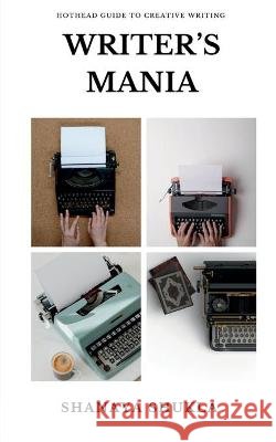 Writer's Mania Shanaya Shukla 9781636060057