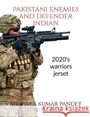 Pakistani enemies and defender Indian Vivek Kumar 9781636060378