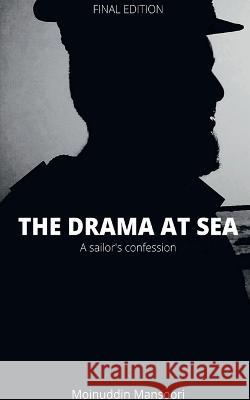 The Drama At Sea Moinuddin Mansoori 9781636061863