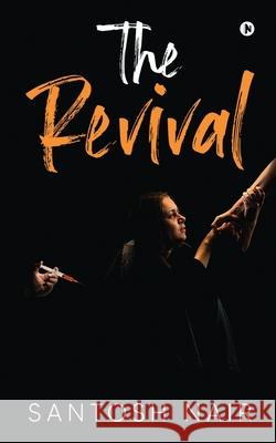 The Revival Santosh Nair 9781636067070