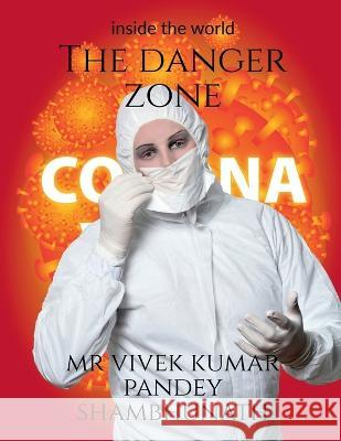 The Danger zone Vivek 9781636067810
