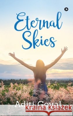 Eternal Skies Aditi Goyal 9781636069548