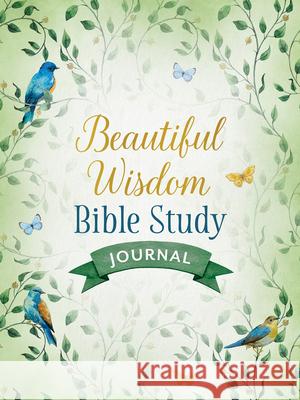 Beautiful Wisdom Bible Study Journal Compiled by Barbour Staff 9781636092737 Barbour Publishing