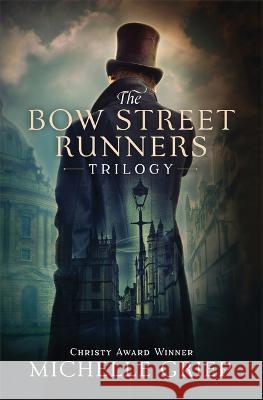 The Bow Street Runners Trilogy: 3 Acclaimed Novels Michelle Griep 9781636095561 Barbour Fiction