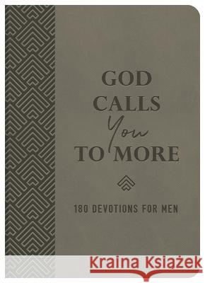 God Calls You to More: 180 Devotions for Men Compiled by Barbour Staff 9781636095967 Barbour Publishing