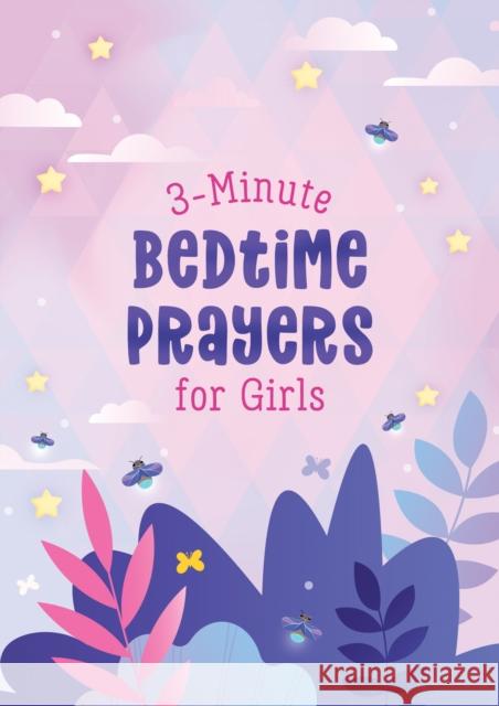 3-Minute Bedtime Prayers for Girls Janice Thompson 9781636096407 Barbour Kidz