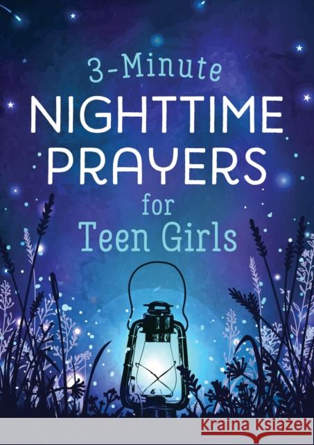 3-Minute Nighttime Prayers for Teen Girls Hilary Bernstein 9781636096759 Barbour Young Adult