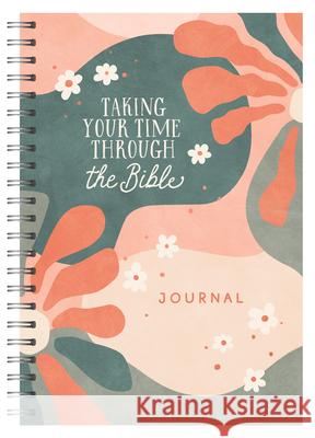 Taking Your Time Through the Bible Journal Compiled by Barbour Staff 9781636099958 Barbour Publishing