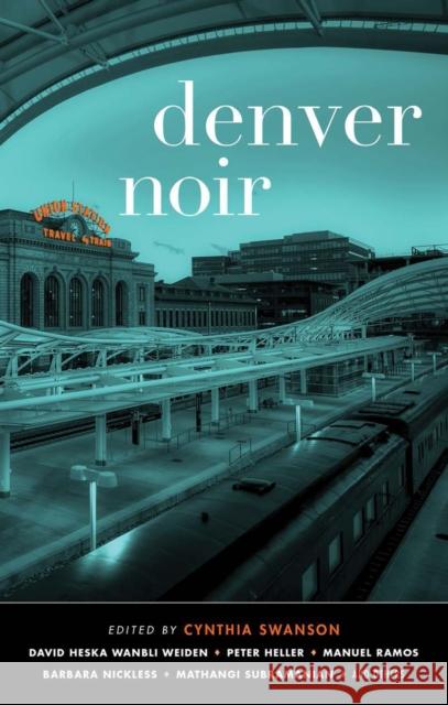 Denver Noir  9781636140292 Akashic Books,U.S.