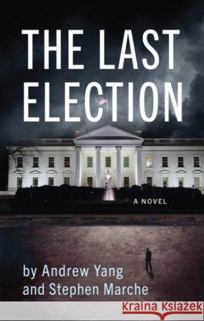 The Last Election  9781636141503 Akashic Books,U.S.