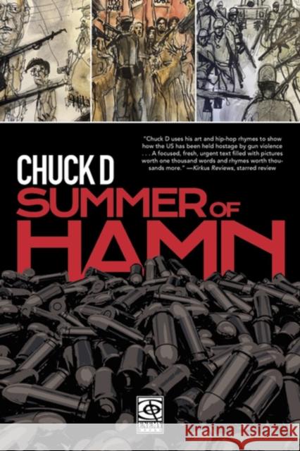 Summer Of Hamn: Hollowpointlessness Aiding Mass Nihilsm A \'Naphic Grovel\' by Chuck D Chuck D 9781636141527